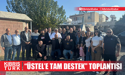 UBP GAZİMAĞUSA MARAŞ ÖRGÜTLERİNDEN ÜNAL ÜSTEL'E TAM DESTEK TOPLANTISI