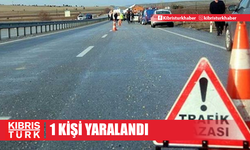 Lefkoşa - Gazimağusa anayolunda meydana gelen trafik kazasında 1 kişi yaralandı