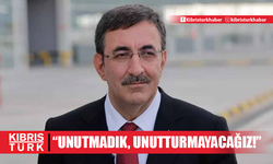 Cevdet Yılmaz: "Unutmadık, unutturmayacağız!"