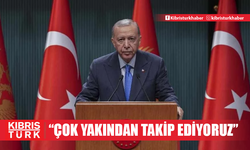 Erdoğan: Suriye'deki gelişmeleri çok yakından takip ediyoruz