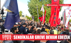 Sendikalar yarın da örgütlü işyerlerinde greve devam edecek