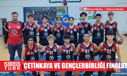 Çetinkaya ve Gençlerbirliği finalde