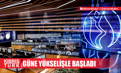 Borsa İstanbul güne yükselişle başladı