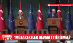 Avrupa Komisyonu Başkanı Leyen, KKTC ile ilgili BM çerçevesinde müzakerelerin devam ettirilmesi gerektiğini söyledi