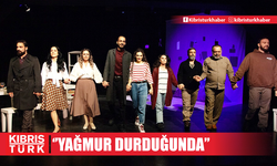 "Yağmur Durduğunda" oyununun prömiyeri yapıldı