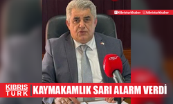 GAZİMAĞUSA KAYMAKAMI SARI ALARM VERDİ