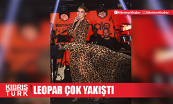 LEOPAR ÇOK YAKIŞTI