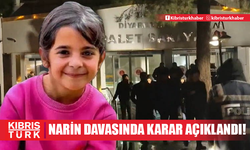 Narin Güran davasında karar açıklandı!