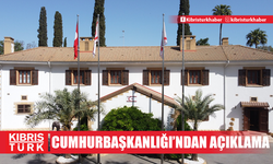 KKTC Cumhurbaşkanlığı Açıklaması