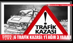 6 trafik kazası: 1’i ağır 3 yaralı… Kazaya karışan 6 sürücüden 3’ü alkollü