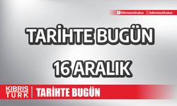 16 Aralık ne günü? Tarihte bugün ne oldu? 16 Aralık tarihinde dünyada neler oldu?