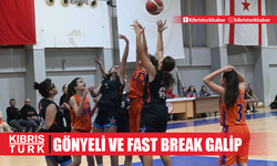 Gönyeli ve Fast Break galip