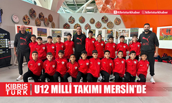 U12 MİLLİ TAKIMI MERSİN'DE..!