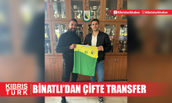 Binatlı’dan çifte transfer