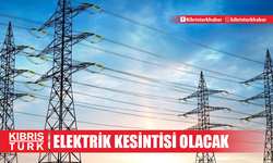 Lefkoşa’da yarın elektrik kesintisi olacak