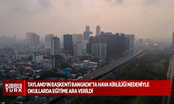 Tayland'ın başkenti Bangkok'ta hava kirliliği nedeniyle okullarda eğitime ara verildi