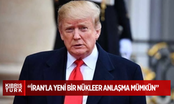 Donald Trump: İran'la yeni bir nükleer anlaşma mümkün