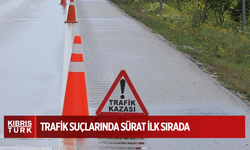 Geçen hafta rapor edilen kaza ve trafik suçlarının birinci sebebi “sürat” oldu