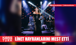 LİNET HAYRANLARINI MEST ETTİ