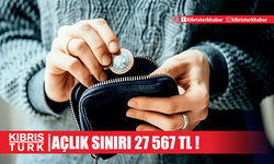 Açlık sınırı 27 bin 567 TL!