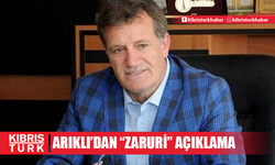 Arıklı'dan "zaruri" açıklama