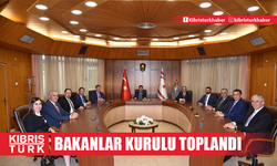 Bakanlar Kurulu toplandı