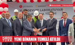 Devlet Laboratuvarı'nın yeni binasının temeli atıldı