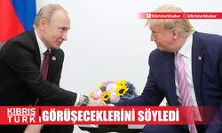 Trump, Putin ile yakın zamanda görüşeceklerini söyledi