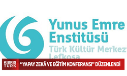 Lefkoşa’da “Yapay Zekâ ve Eğitim Konferansı” düzenlendi