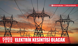 Gazimağusa’da bazı bölgelerde yarın 4 saatlik elektrik kesintisi olacak