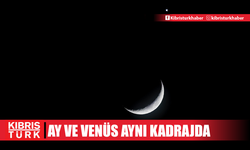 Ay ve Venüs aynı kadrajda yer aldı...