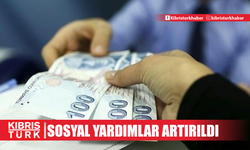 Sosyal yardım ve cemile yardımları artırıldı