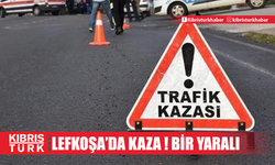 Lefkoşa’daki trafik kazasında 1 kişi yaralandı