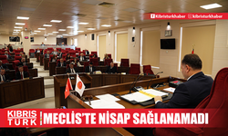 Meclis’te nisap sağlanamadı