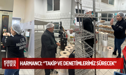 HARMANCI: ''TAKİP VE DENETİMLERİMİZ HIZLANARAK SÜRECEK...''