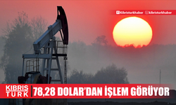 Brent petrolün varil fiyatı 78,28 dolar