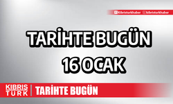 Tarihte Bugün: 16 Ocak