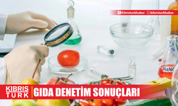 Haftalık gıda denetim sonuçları açıklandı