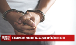 Güzelyurt ve Lefkoşa’da kanunsuz madde tasarrufu… İki tutuklu