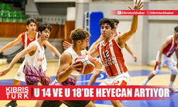 U 14 ve U 18’de heyecan artıyor