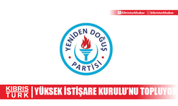 YDP yarın Yüksek İstişare Kurulu’nu topluyor