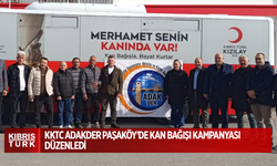 KKTC ADAKDER Paşaköy'de kan bağışı kampanyası düzenledi