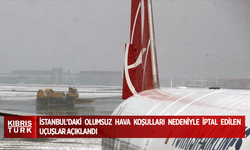 İstanbul’daki olumsuz hava koşulları nedeniyle iptal edilen uçuşlar açıklandı
