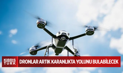 Dronlar artık karanlıkta yolunu bulabilecek