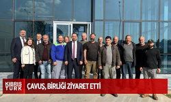 Çavuş Kıbrıs Türk Patates Üreticileri Birliği’ni ziyaret etti