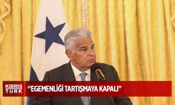 Panama Devlet Başkanı Mulino: "Panama Kanalı'nın egemenliği tartışmaya kapalı"