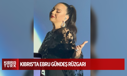 Kıbrıs'ta Ebru Gündeş rüzgarı