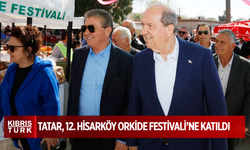 Cumhurbaşkanı Tatar, 12. Hisarköy Orkide Festivali’ne katıldı