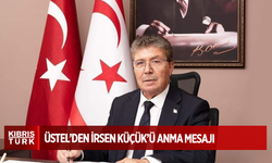Başbakan Üstel’den İrsen Küçük’ü anma mesajı
