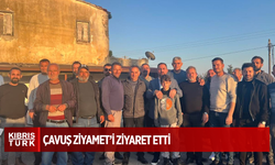 Tarım ve Doğal Kaynaklar Bakanı Hüseyin Çavuş Ziyamet’i ziyaret etti…